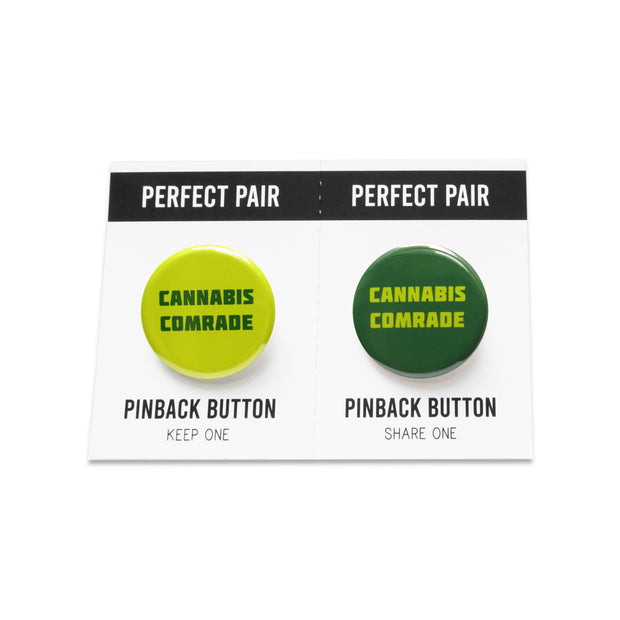 PERFECT PAIR Pinback Button Set: Cannabis Comrade